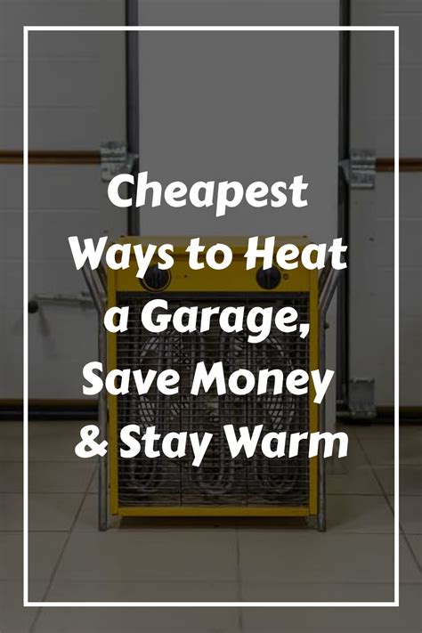 Cheap Garage Heating Ideas