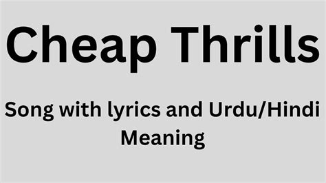 cheap thrills meaning in urdu with example