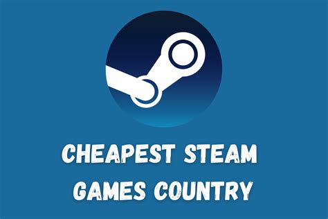 Cheapest Steam Game Country