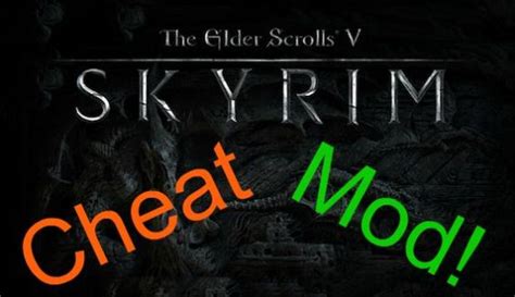 Cheat Mod Skyrim