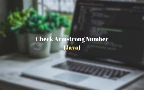 check armstrong number in java