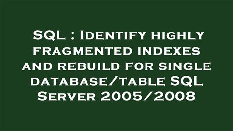 check for fragmented indexes sql server