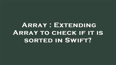 Check If Array Is Sorted Swift