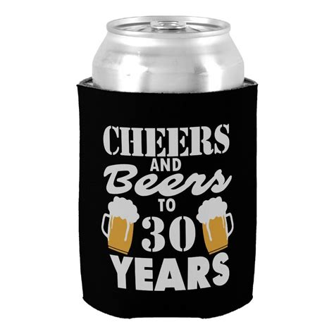 cheers and beers to 30 years koozie