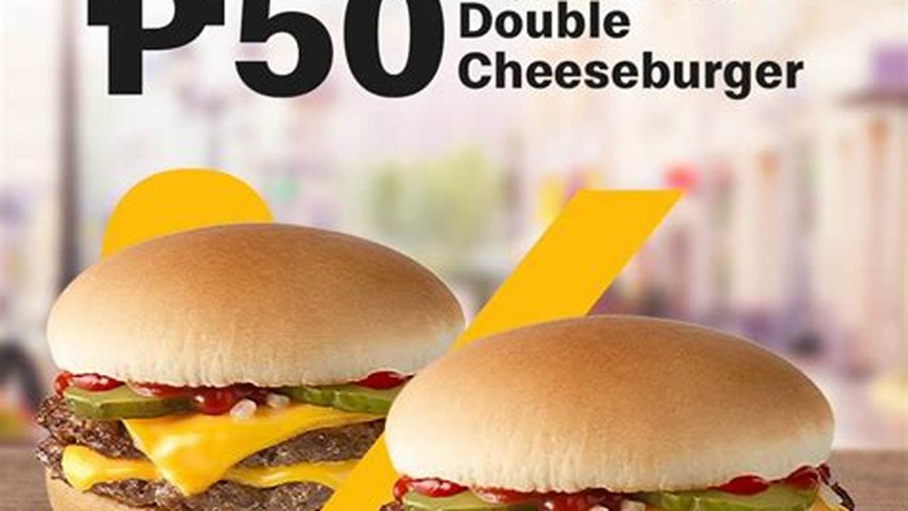 Harga Cheese Burger McD Ala Carte: Temukan Penghematan dan Fleksibilitas!