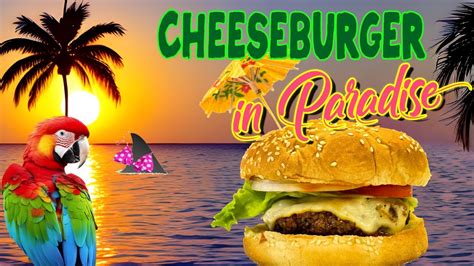 Cheeseburger In Paradise Wiki