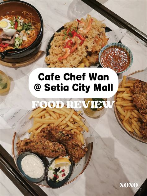 chef wan setia city mall menu