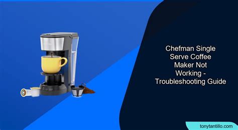 Chefman Single Serve Coffee Maker Not Working