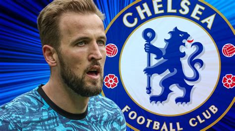 chelsea transfer news harry kane