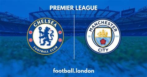 chelsea vs man city fixtures