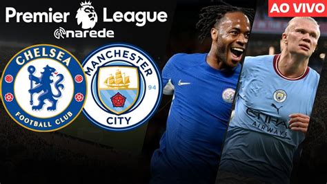 chelsea x manchester city ao vivo assistir