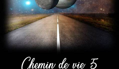 Chemin De Vie 5