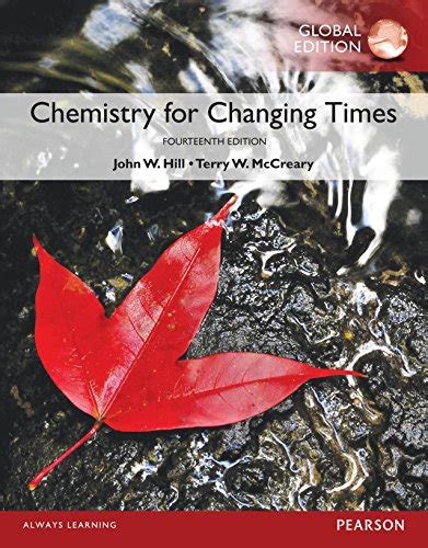 Chemistry for Changing Times by John W. Hill