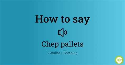Chep Pallets Pronounce