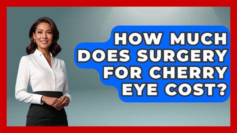Cherry Eye Cost