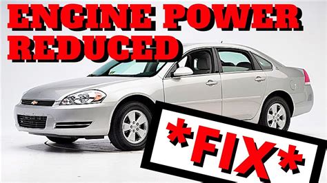 Chevy Impala Engine Power Reduced