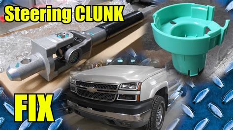Chevy Silverado Steering Column Clunk