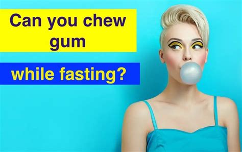 chew gum while fasting