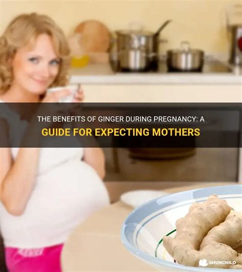 Chewing Ginger During Pregnancy