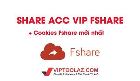 Chia sẻ acc vip Fshare mới nhất 2022 —