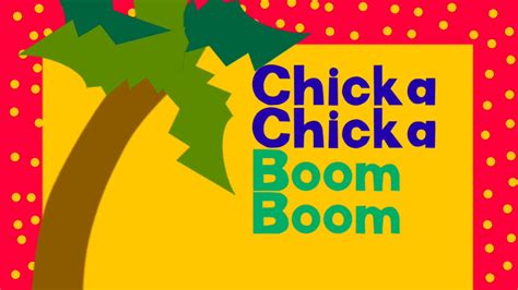 chicka chicka boom boom song original