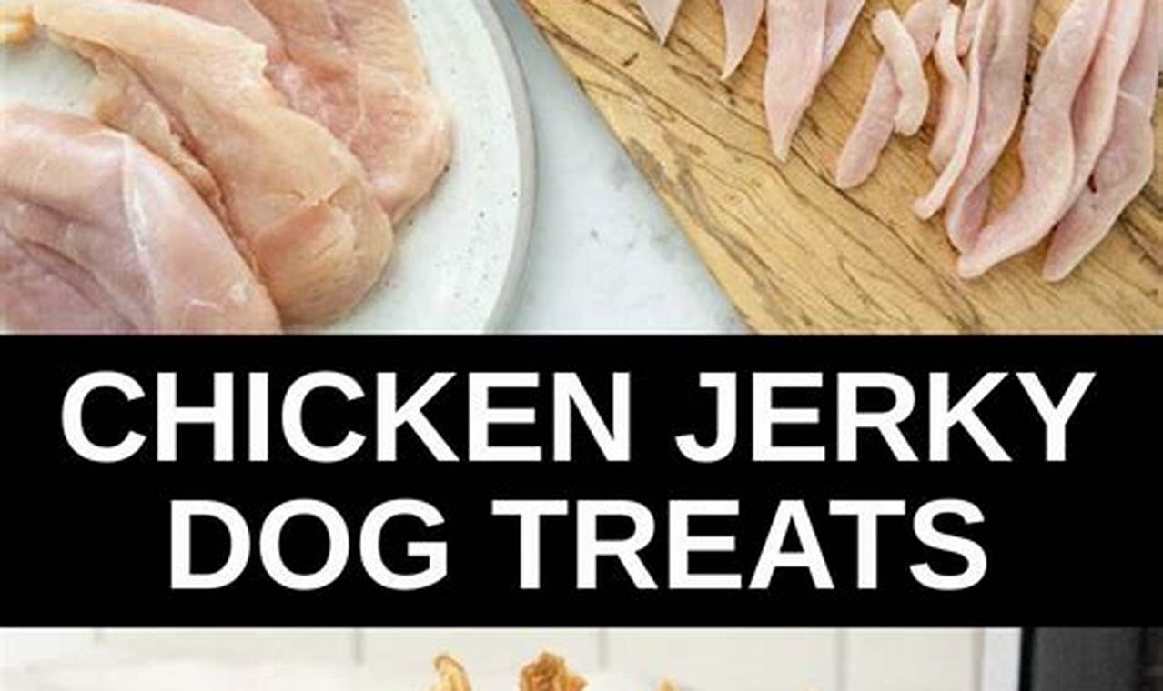 chicken jerky for dogs recipe
