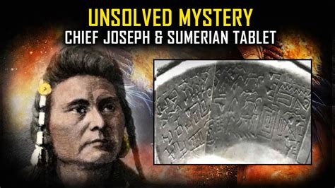 chief joseph sumerian tablet