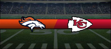 chiefs and broncos game score