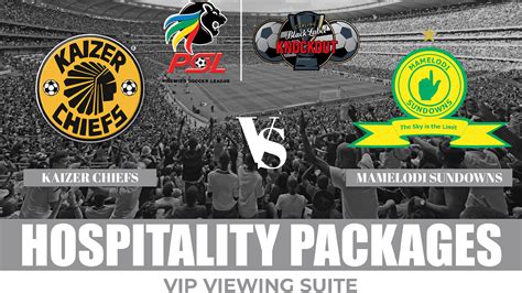 chiefs vs sundowns tickets