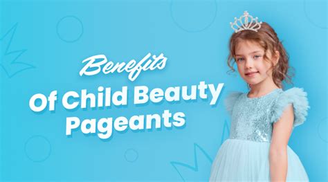 child beauty pageants benefits