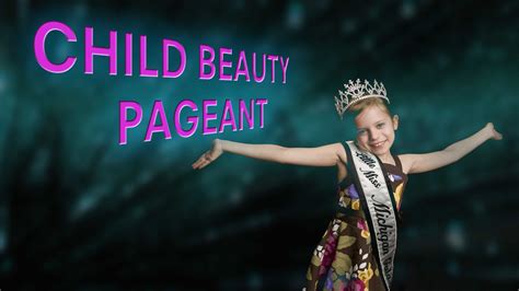 child pageants should be banned