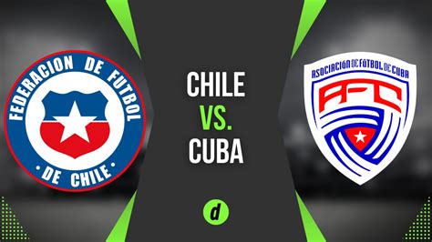 chile vs cuba en vivo tv