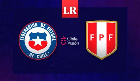 chile vs peru chilevision