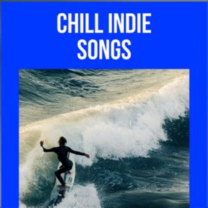 chill indie music playlist