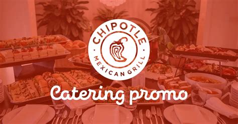 Chipotle Catering Promo Code November 2022