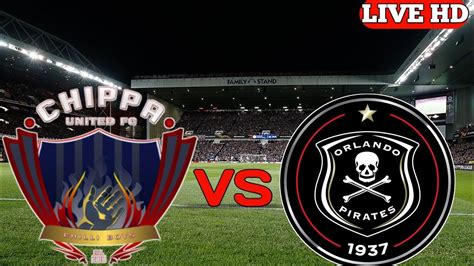 chippa united vs orlando pirates nedbank cup