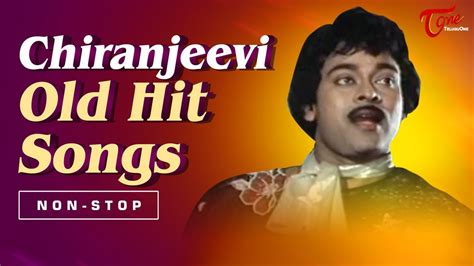 chiranjeevi old songs