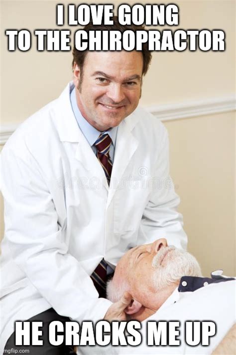 Chiropractor Meme
