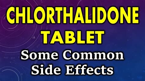 Understanding Chlorthalidone Side Effects: What You Need to Know About This Diuretic Medication