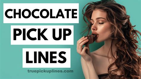 Chocolate Pick Up Lines