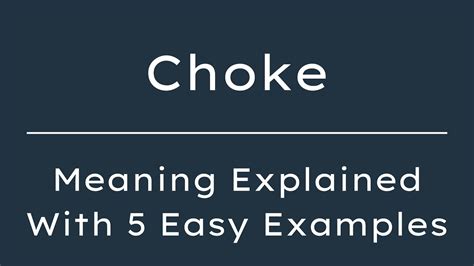 Choke Example Meaning