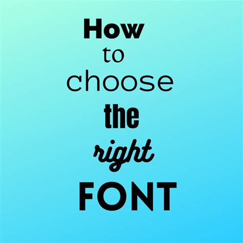 choosing the right font