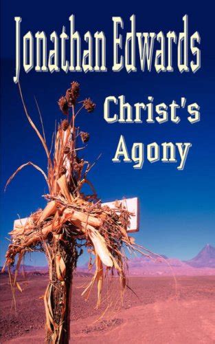 christ's agony jonathan edwards