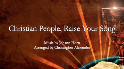 christian people raise your song