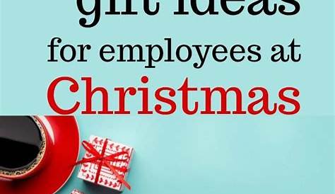 Christmas Gift Ideas For Direct Reports Inexpensive Your Employees Inexpensive