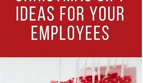 Christmas Gift Ideas For Employees Under 10 Top Corporate Holiday s Employee