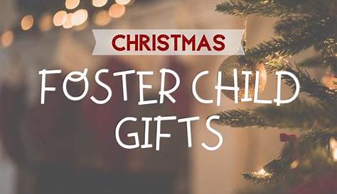 Christmas Gifts For Foster Child 5 Best Gift Ideas Or ren WeHaveKids