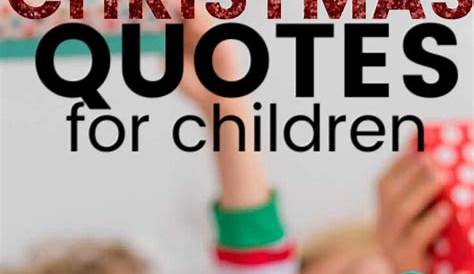 Christmas Quotes Kid Top 60 Children Wishes And Messages