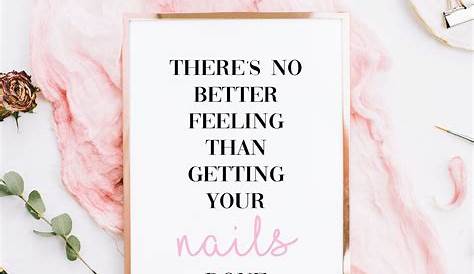 139 Best Nail Quotes, Puns & Sayings [Instagram Images] (2023)