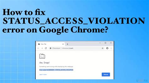 chrome error code status_access_violation